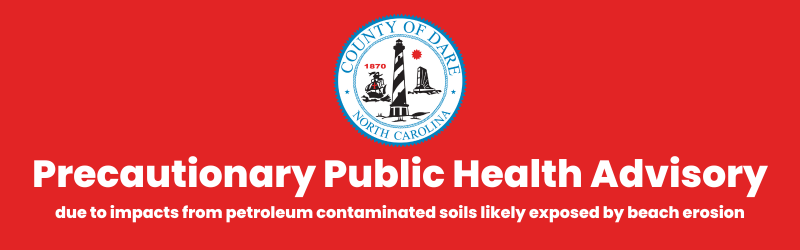 Precautionary Public Health Advisory due to impacts from petroleum contaminated soils likely exposed by beach erosion