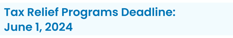 Tax Relief Programs Deadline: June 1, 2024