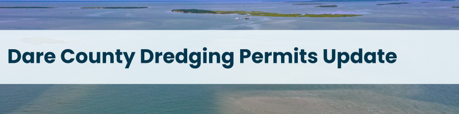 Heading: Dare County Dredging Permits Update