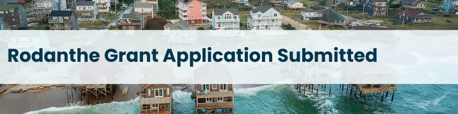 Heading: Rodanthe Grant Application Submitted 