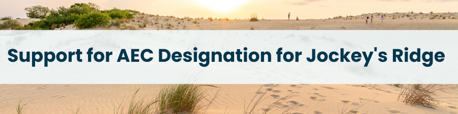 Heading: Support for AEC Designation for Jockey's Ridge