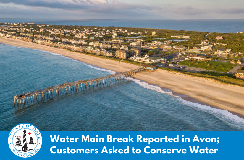 Aerial image of Avon, NC. Heading reads: Water Main Break Reported in Avon; Customers Asked to Conserve Water