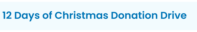Heading: 12 Days of Christmas Donation Drive