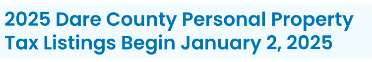 Heading: 2025 Dare County Personal Property Tax Listings Begin January 2, 2025