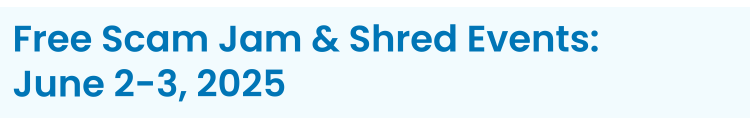 Heading 2: Free Scam Jam & Shred Events: June 2-3, 2025