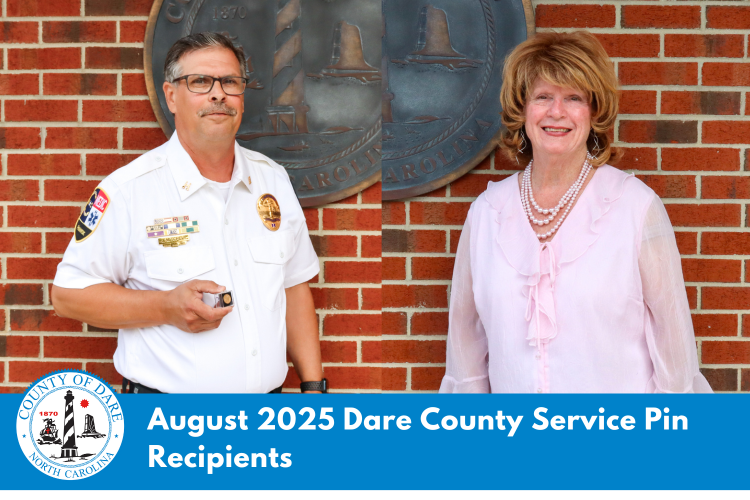 Heading: August 2025 Dare County Service Pin Recipients
