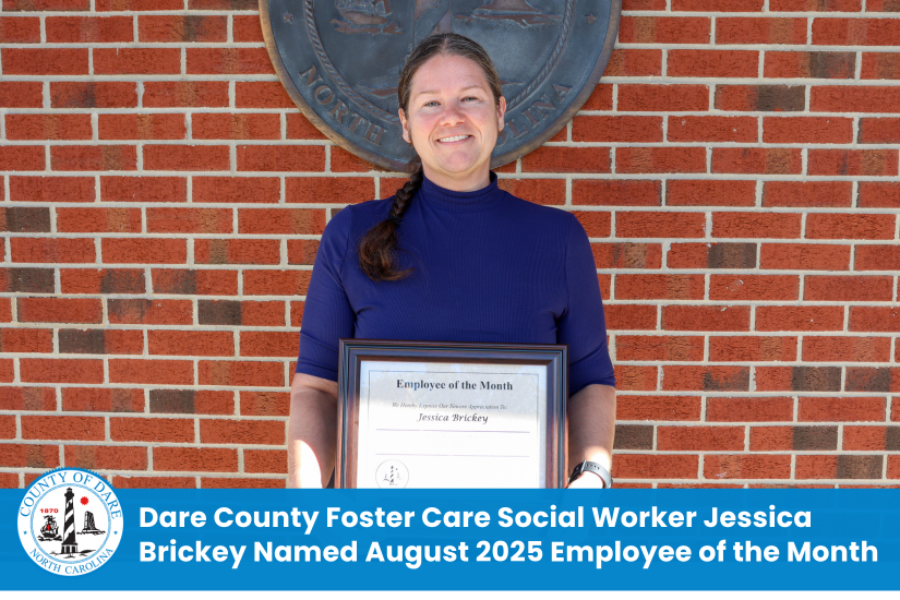 Heading: Dare County Foster Care Social Worker Jessica Brickey Named August 2025 Employee of the Month