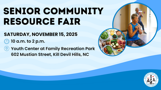 Graphic: Senior Community Resource Fair | Saturday, November 15, 2025 | 10 a.m.-2 p.m. | Youth Center at Family Rec. Park, Kill Devil Hills