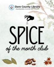 Dare County Library Spice of the Month Club different spices and image of hand sprinkling spices