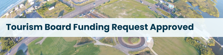 Subheading: Tourism Board Funding Request Approved