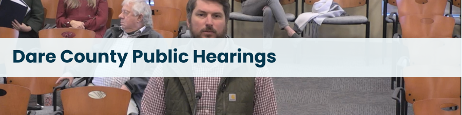 Subheading: Dare County Public Hearings