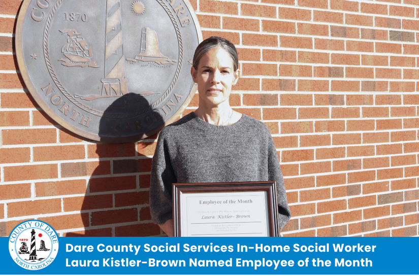 Heading: Dare County Social Services In-Home Social Worker Laura Kistler-Brown Named Employee of the Month