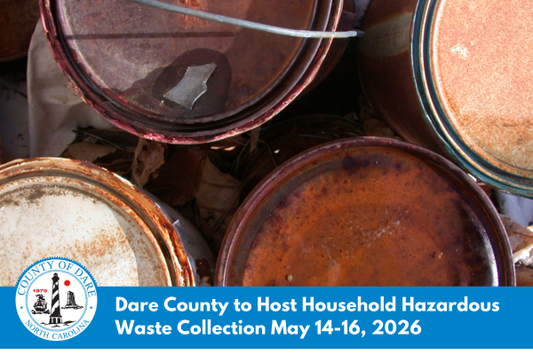 Image of paint cans with Dare County seal and text reading, "Dare County to host 3-day household hazardous waste event May 14-16, 2026"
