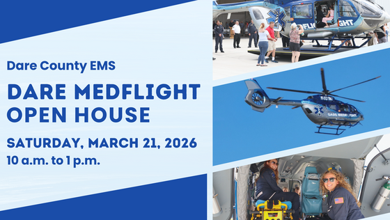 Dare County EMS Dare MedFlight Open House Saturday, March 21, 2026. Images of Dare MedFlight helicopter and EMS staff giving tours. 