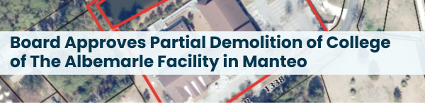 Heading: Board Approves Partial Demolition of College of The Albemarle Facility in Manteo