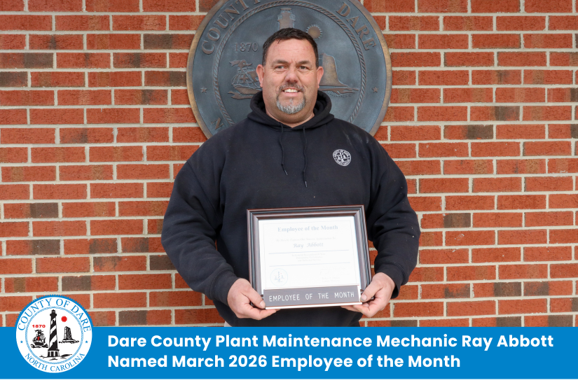 Heading: Dare County Plant Maintenance Mechanic Ray Abbott Named March 2026 Employee of the Month