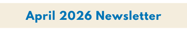 April 2026 Newsletter