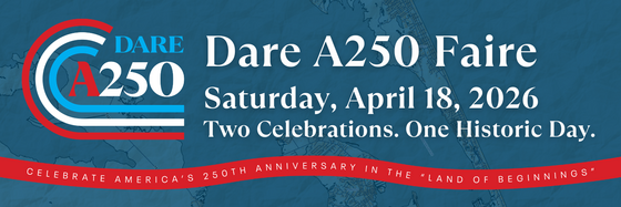 Heading graphic: Dare A250 Faire | Saturday, April 18, 2026 | Two Celebrations. One Historic Day. Celebrate in the Land of Beginnings.
