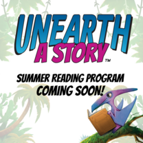 Unearth a story Summer Reading Program coming soon dinosaur reading a book