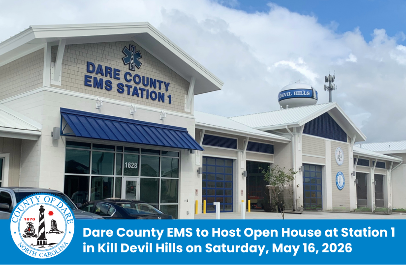 Exterior of Dare County EMS Station 1. Heading reads: Dare County EMS to Host Open House at Station 1 in Kill Devil Hills on Saturday, May 16, 2026