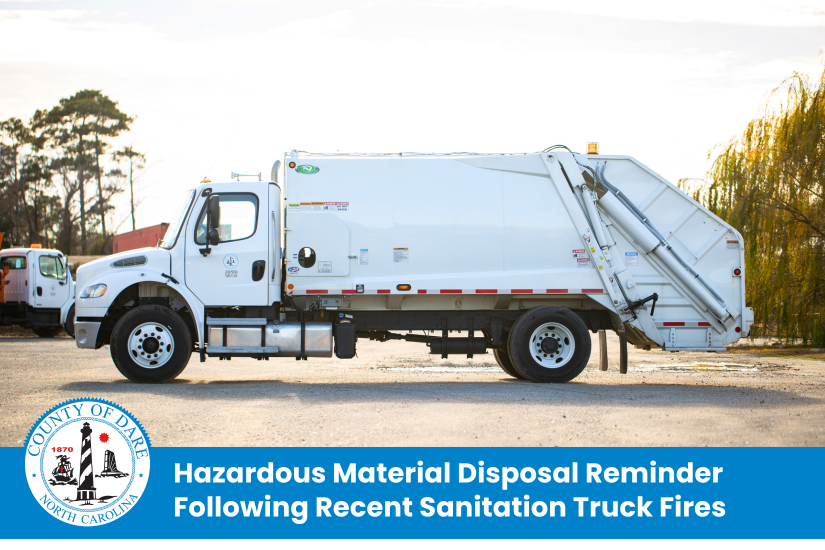 Image of a trash truck. Heading reads: Hazardous Material Disposal Reminder Following Sanitation Truck Fires