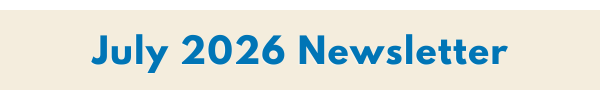 July 2026 Newsletter