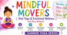 Mindful Movers Kids Yoga & Emotional Wellness with Mary Whitaker