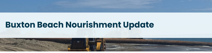 Heading: Buxton Beach Nourishment Update