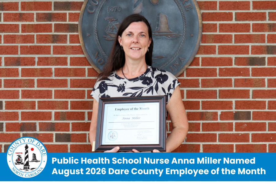 Heading: Public Health School Nurse Anna Miller Named August 2026 Dare County Employee of the Month
