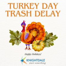 Thanksgiving Trash Delay