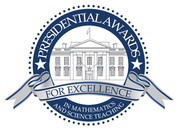 Presidential Award for Excellence in Science and Math Teaching (PAEMST)