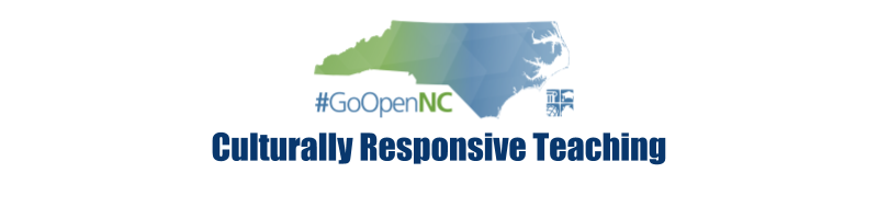 Go Open NC Culturally Responsive Teaching