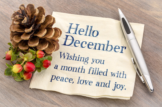 Hello December - Wishing you a month filled with peace, love and joy