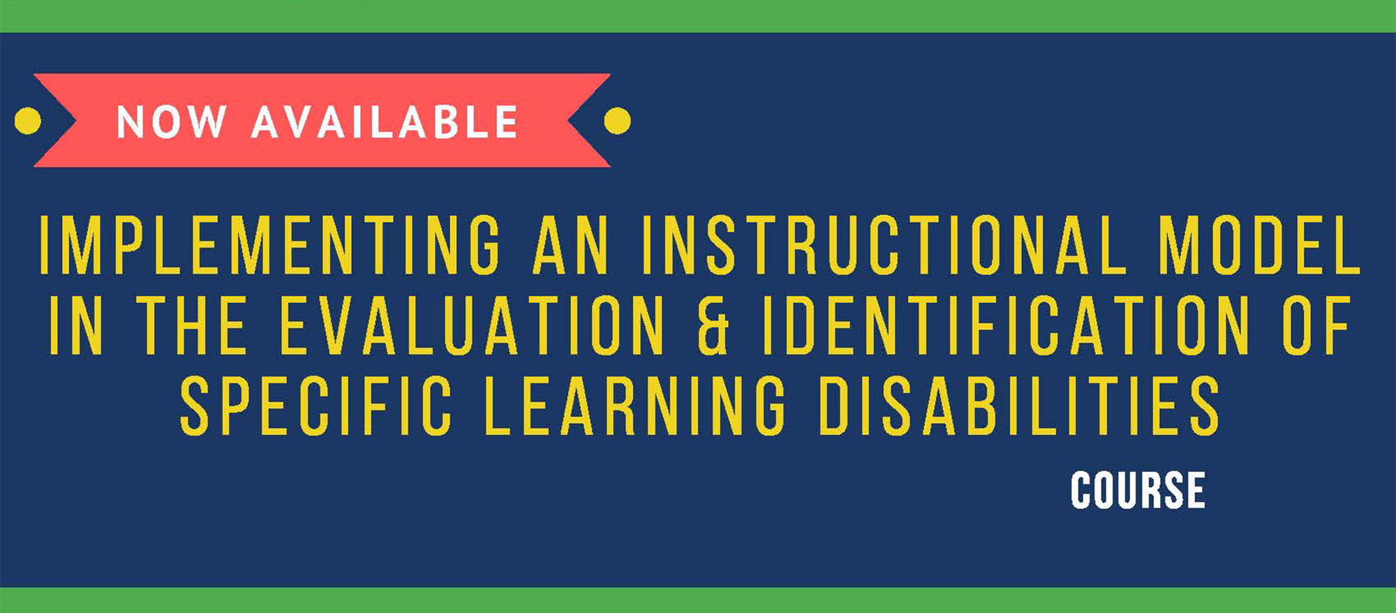 Implementing an Instructional Model on the Evaluation & Identification of Specific Learning Disabilities