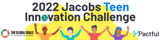 2022 Jacobs Teen Innovation Challenge