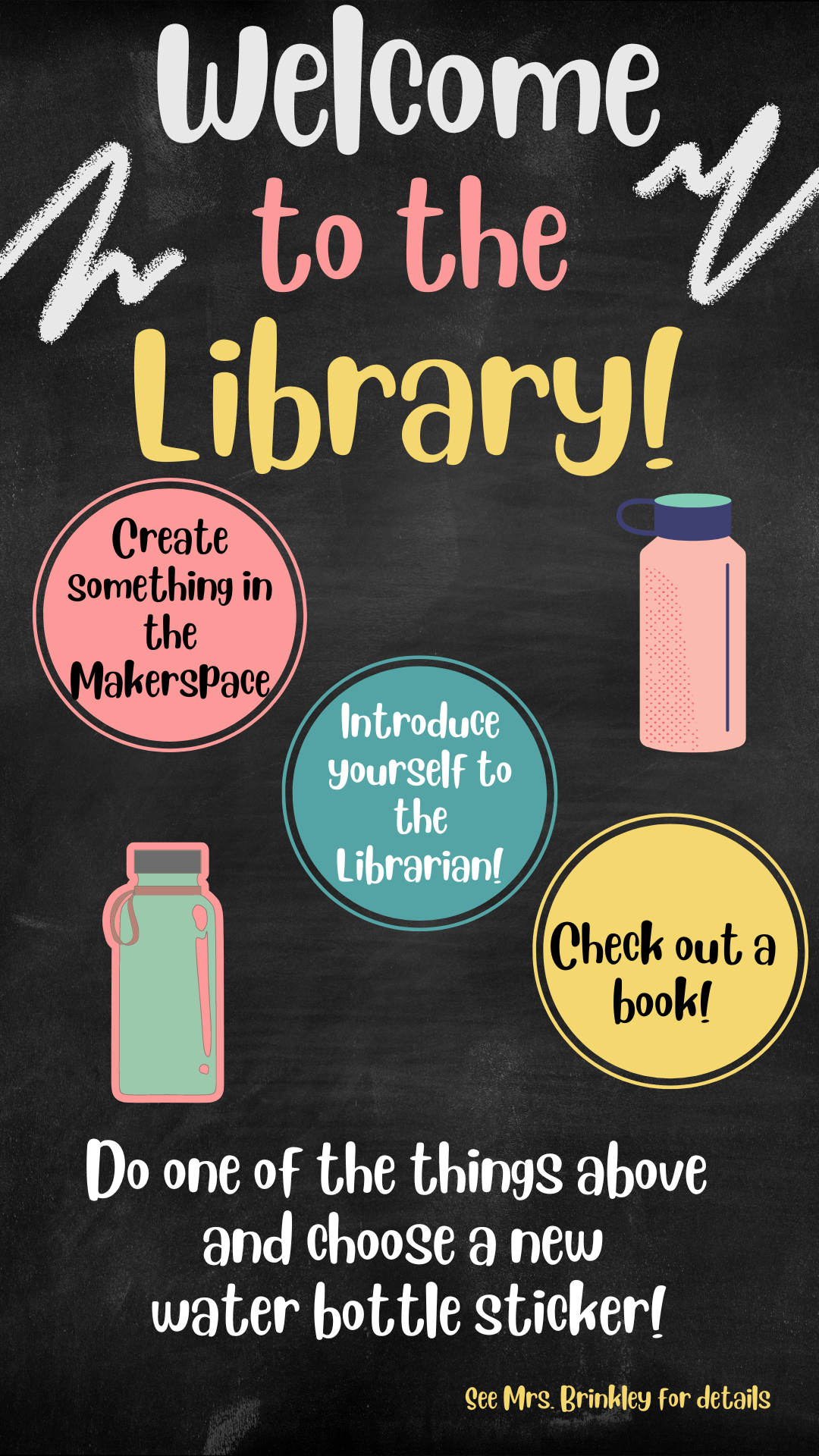 FFMS 3 things to earn a sticker. Create something in the makerspace, Introduce yourself to the librarian, check out a book!