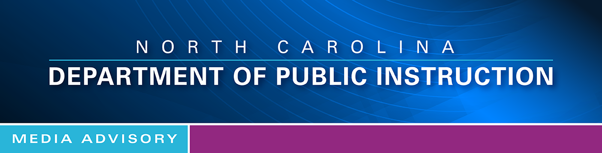 NCDPI Media Advisory