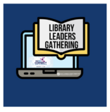 Library Leaders Gathering
