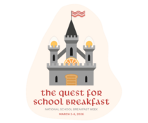 image with castle with eggs, oranges, and toast integrated and words "the quest for school breakfast"