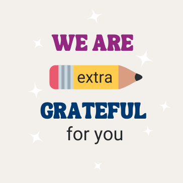 we are extra grateful for you