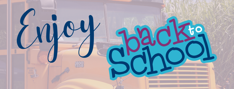Enjoy Back to School Banner with a bus in the background
