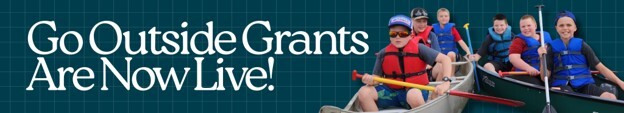 Go Outside Grants