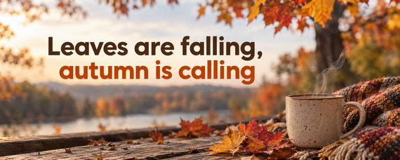 leaves are falling autumn is calling