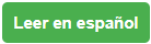 Image of green button stating Leer en espanol