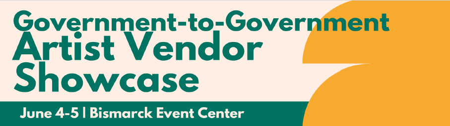 Gov to Gov Artist Vendor Showcase, June 4-5 at Bismarck Event Center