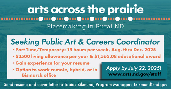 Job opening for a part time/temporary Public Art & Careers Coordinator for NDCA's Arts Across the Prairie Program