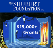 The Shubert Foundation Inc. logo with a theatre background and the words $15,000 grants