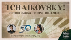 A poster for a Tchaikovsky concert by the Bismarck-Mandan Symphony Orchestra, featuring conductors Dr. Beverly Everett and Dr. Eunge Lee.