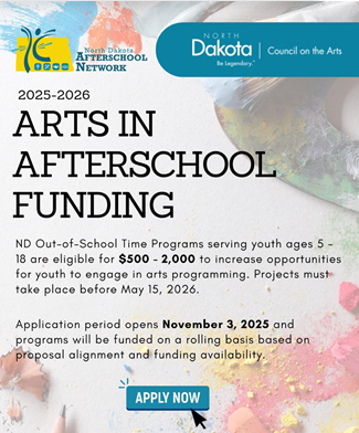 North Dakota Arts in after school funding flyer 2025-26