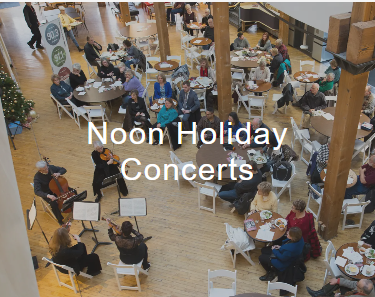 Noon Holiday Concerts text on top of people eating and playing music in a large cafeteria with wooden beams